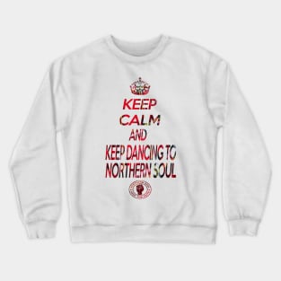 Keep calm Northern soul in Tartan Crewneck Sweatshirt